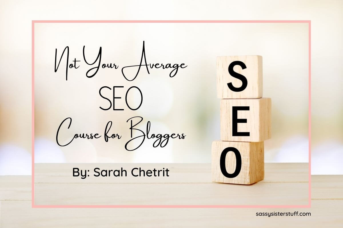 wooden building blocks that say SEO on a cream and peach background and not your average seo course for bloggers label