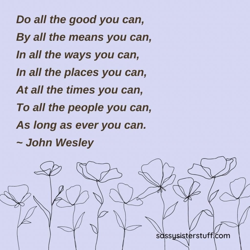 lavender background with a quote about doing good for people and pencil drawn flowers on the bottom