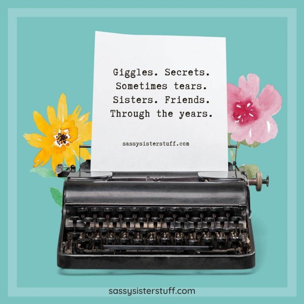 old fashioned typewriter with a sister quote typed on the paper coming out of it