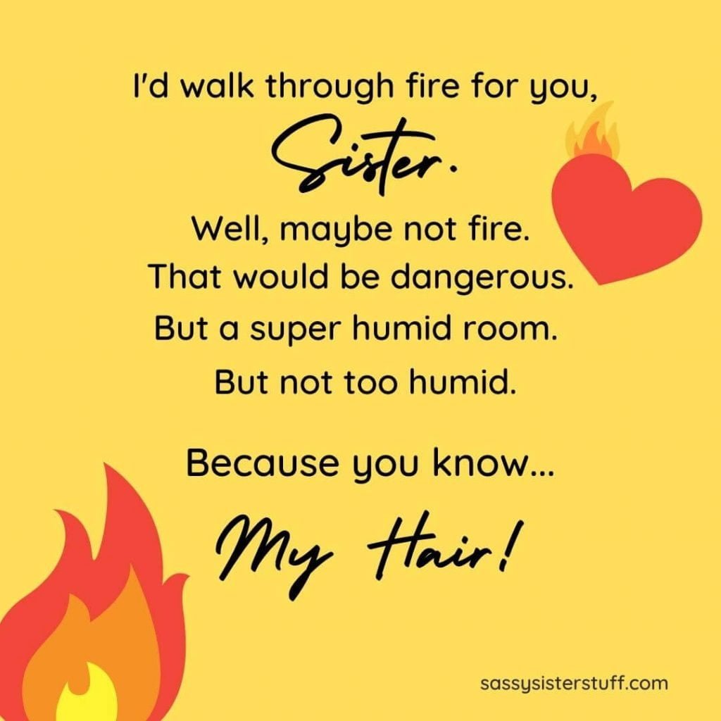 bright yellow background with orange fire and a heart and a funny sister quote