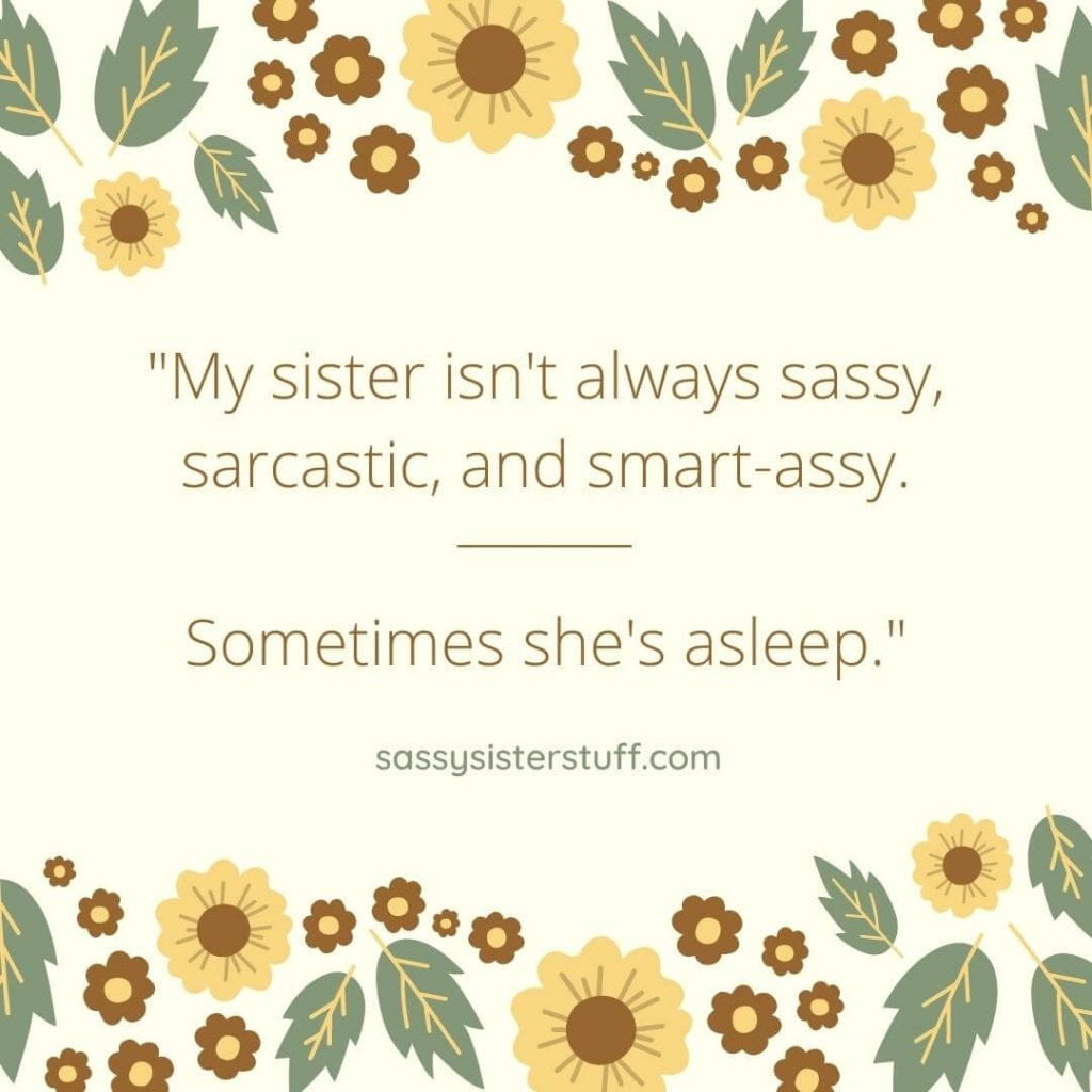 funny sister quote on pale yellow background with yellow flowers and green leaves