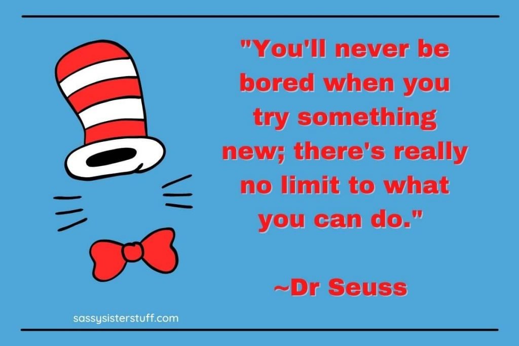 a dr seuss quote about intellectual wellness tips and trying something new to keep your brain active