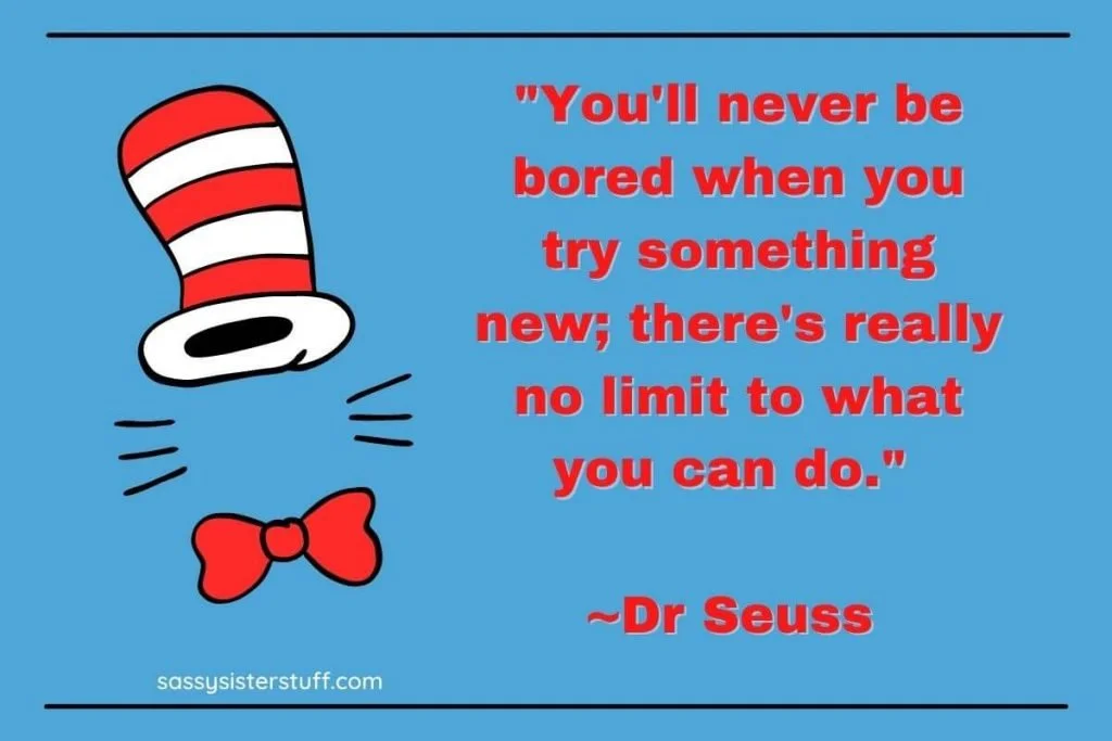 a dr seuss quote about intellectual wellness tips and trying something new to keep your brain active