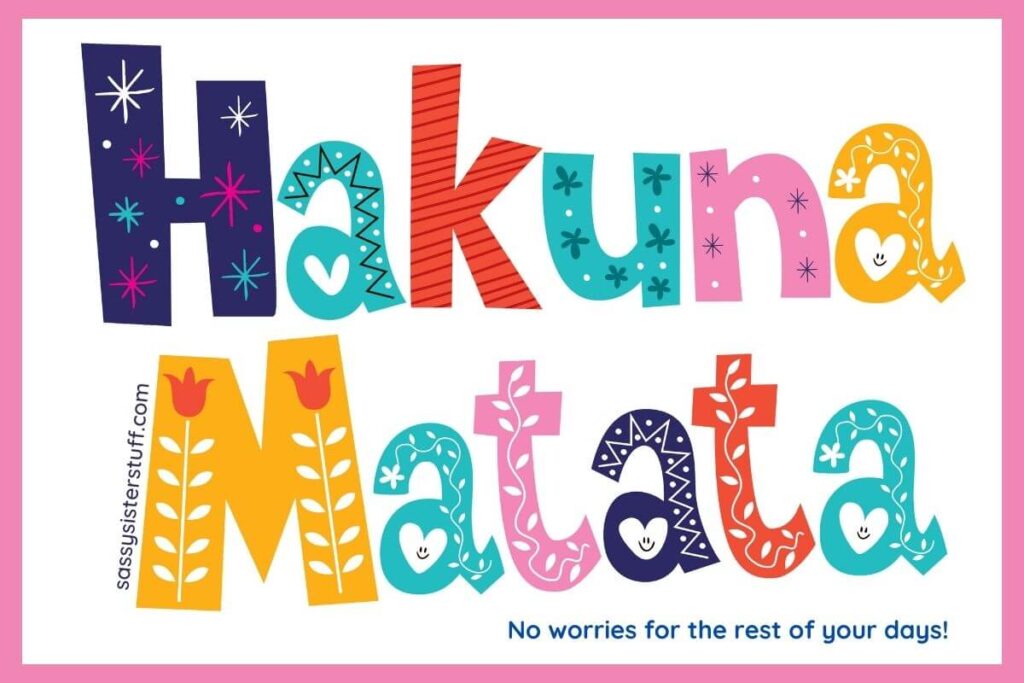 brightly colored letters that say hakuna matata on a white background with a pink border
