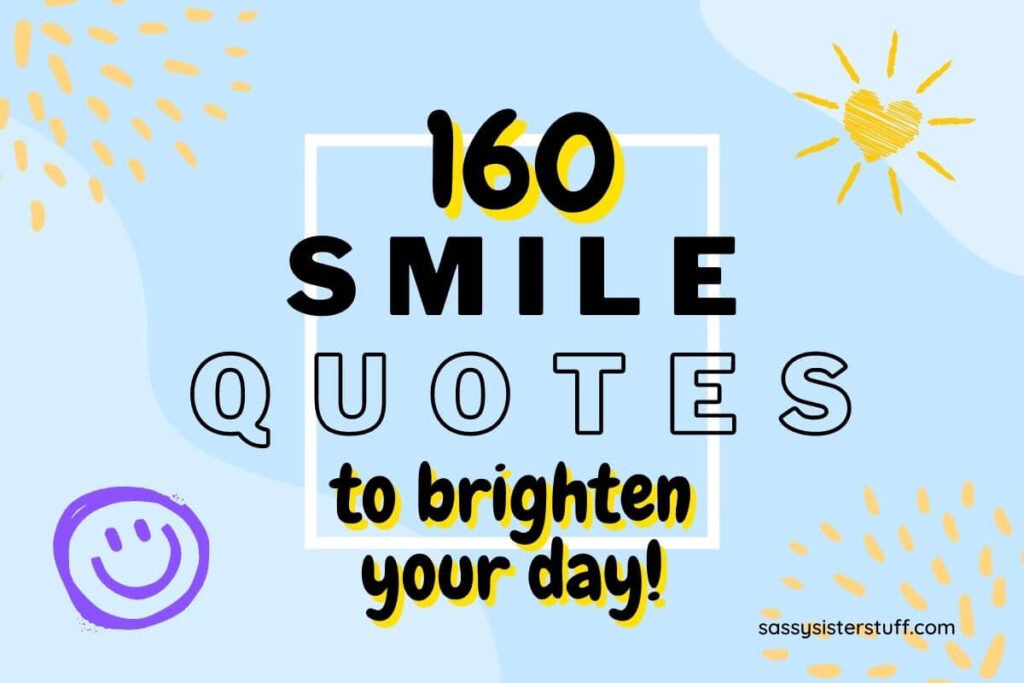 pale blue background with yellow sunshine and a purple happy face with the title 160 smile quotes to brighten your day