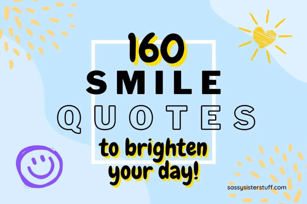 pale blue background with yellow sunshine and a purple happy face with the title 160 smile quotes to brighten your day