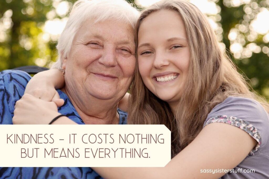 a young woman give her grandma a big hug around the neck while both smile with happiness plus with quote about kindness