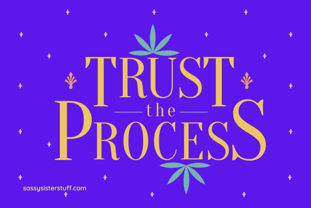 a navy background with trust the process quotes written in yellow