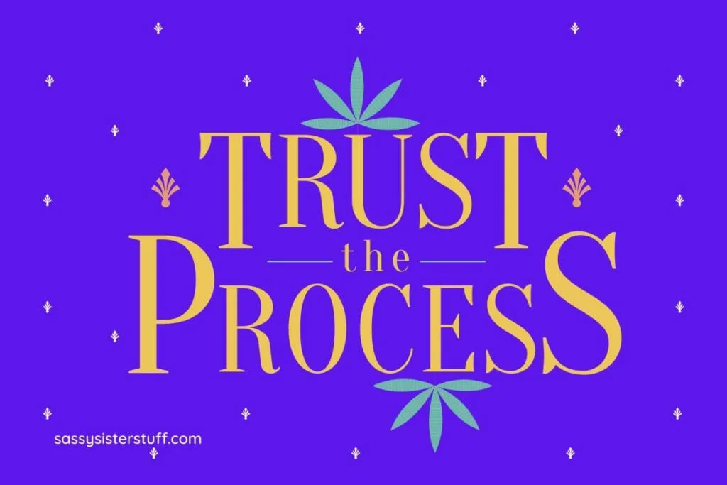 a navy background with trust the process quotes written in yellow