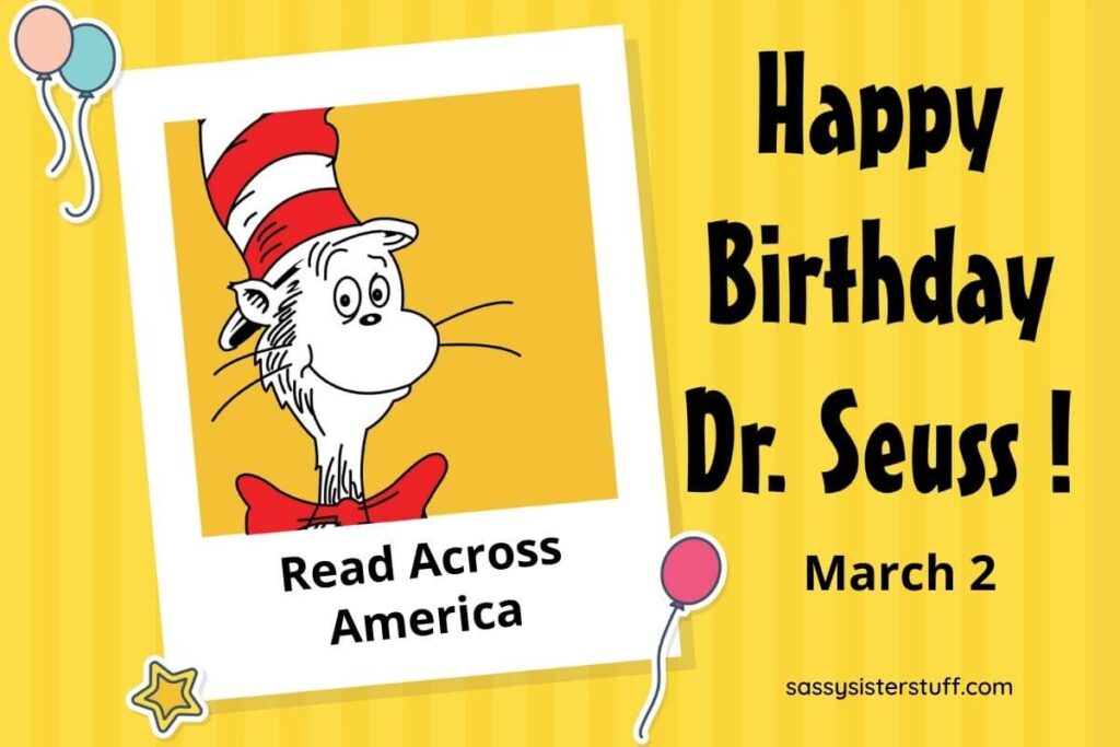 the cat in the hat appears in a white frame against a yellow background in a promotional image for read across america on march 2 and happy birthday wishes to dr seuss
