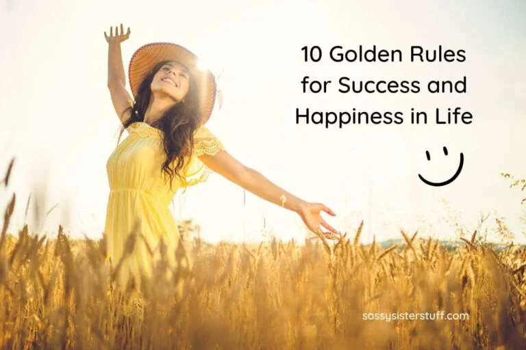 10 Golden Rules for Success and Happiness in Life