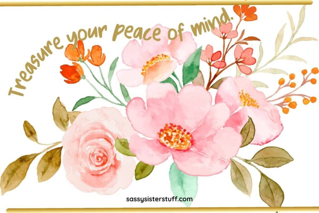 flowers in shades of pink with gold accents and a quote about peace of mind