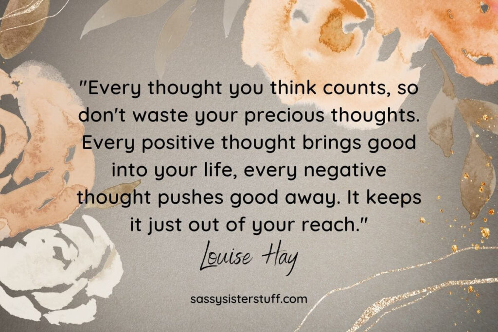 an inspirational quote by Louise Hay encourages readers to use affirmations for negative thoughts