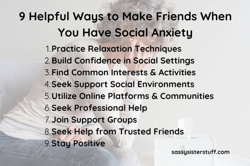 a list of 9 Helpful Ways to Make Friends When You Have Social Anxiety
